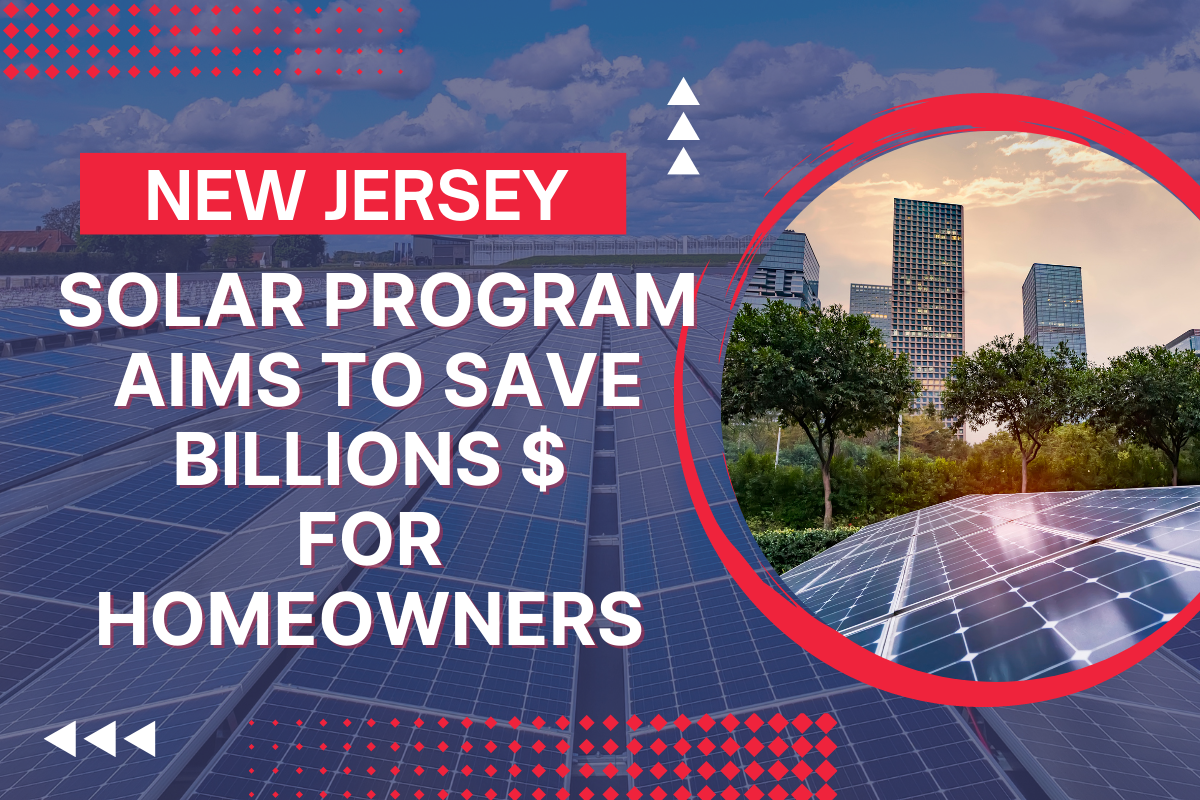 New Jersey Solar Program Aims to Save Billions of Dollars for Homeowners